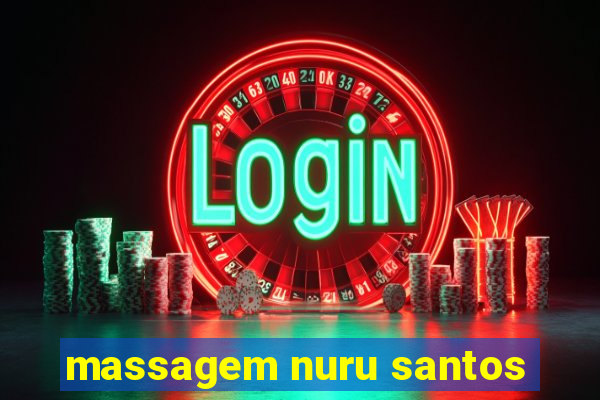 massagem nuru santos